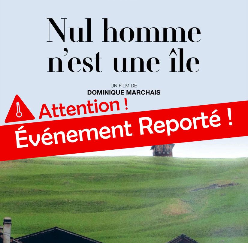 Projection documentaire "Nul homme n'est une île" de D.Marchais
